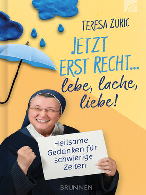 cover image of Jetzt erst recht ... lebe, lache, liebe!